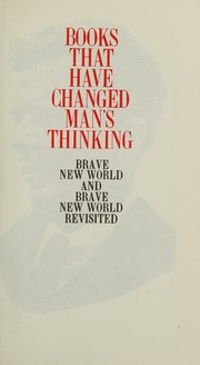 Cover of: Brave new world and Brave new world revisited (Books that have changed man's thinking) by Aldous Huxley, Aldous Huxley