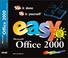 Cover of: Easy Microsoft Office 2000