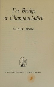 Cover of: The Bridge at Chappaquiddick