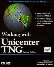 Cover of: Working with Unicenter TNG by Rick Sturm, Rick Sturm