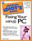 Cover of: Complete Idiot's Guide to Fixing Your #$%@PC