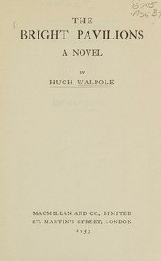 Cover of: THE BRIGHT PAVILIONS A NOVEL