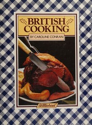 Cover of: British cooking : Written by Caroline Conran, 1978 Edition,  Publisher: Treasure [Hardcover]