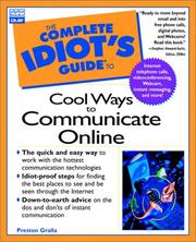 Cover of: The complete idiot's guide to cool ways to communicate online