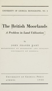 Cover of: The British moorlands: a problem in land utilization