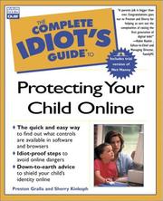Cover of: The complete idiot's guide to protecting your child online