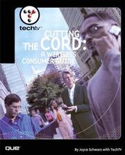 Cover of: TechTV's cutting the cord: a wireless consumer guide
