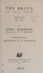 Cover of: The Bruce, an epic poem written around the year A.D. 1375