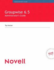Cover of: Novell's GroupWise 6.5 Administrator's Guide by Tay Kratzer