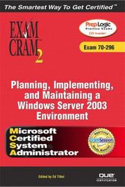 Cover of: MCSA/MCSE Planning, Implementing, and Maintaining a Microsoft Windows Server 2003 Environment Exam Cram 2 (Exam Cram 70-296)