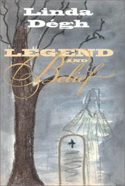 Cover of: Legend and Belief by Linda Degh