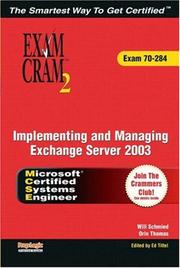 Cover of: MCSA/MCSE Implementing and Managing Exchange Server 2003 Exam Cram 2 (Exam Cram 70-284) (Exam Cram 2) by Orin Thomas, Will Schmied, Ed Tittel