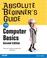Cover of: Absolute Beginner's Guide to Computer Basics