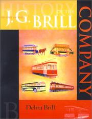 Cover of: History of the J. G. Brill Company (Series: Railroads Past and Present) by Debra Brill
