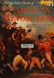 Cover of: The golden book of the American revolution