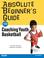Cover of: Absolute Beginner's Guide to Coaching Youth Basketball (Absolute Beginner's Guide)