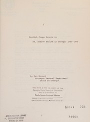 Cover of: English crown grants in St. Andrew Parish in Georgia, 1755-1775 by Pat Bryant, Pat Bryant