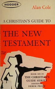 Cover of: A Christian's Guide to the New Testament : The Christian's Guide Series: Book 6