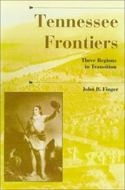 Tennessee frontiers by John R. Finger