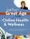 Cover of: Great Age Guide to Online Health and Wellness (Sandy Berger's Great Age Guide)