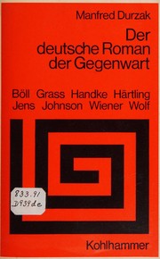 Cover of: Der Deutsche Roman der Gegenwart by Manfred Durzak, Manfred Durzak