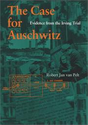 Cover of: The case for Auschwitz by R. J. van Pelt