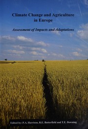 Cover of: Climate change and agriculture in Europe: assessment of impacts and adaptations