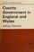 Cover of: County government in England and Wales