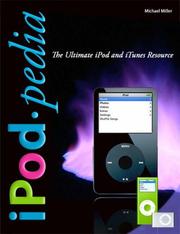 Cover of: iPodpedia: The Ultimate iPod and iTunes Resource