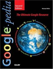 Cover of: Googlepedia: The Ultimate Google Resource (2nd Edition)