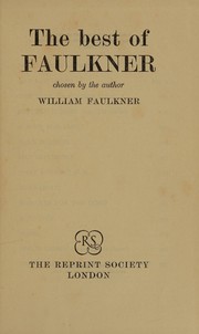 Cover of: THE BEST OF FAULKNER: Chosen By the Author