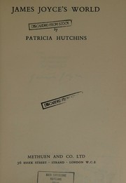 Cover of: James Joyces World by Patricia Hutchins, Patricia Hutchins
