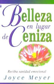 Cover of: Belleza en Lugar de Ceniza : Beauty for Ashes