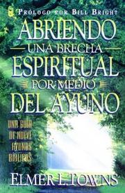 Cover of: Abriendo Una Brecha Espiritual Por Medio Del Ayuno
