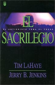 Cover of: El Sacrilegio by Tim F. LaHaye, Jerry B. Jenkins