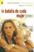 Cover of: La Batalla De Cada Mujer Joven / Every Young Woman's Battle by Shannon Ethridege