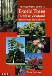 Cover of: Reed field guide to exotic trees in New Zealand by Pamela N. Salmon