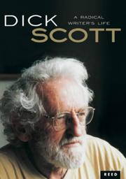 Cover of: Dick Scott: a radical writer's life.