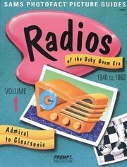 Cover of: Radios of the Baby Boom Era, Volume 1 (Admiral to Clearsonic)
