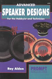 Cover of: Advanced speaker designs for the hobbyist and technican