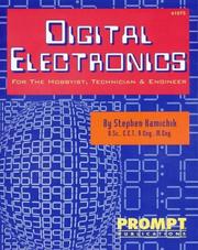 Cover of: Digital electronics: for the hobbyist, technician & engineer