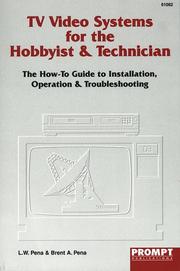 Cover of: TV/Video Systems for the Hobbyist & Technician by Brent Pena