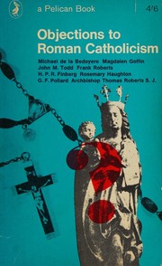 Cover of: Objections to Roman Catholicism