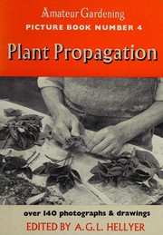 Cover of: Plant Propagation by A. G. L. Hellyer, A. G. L. Hellyer