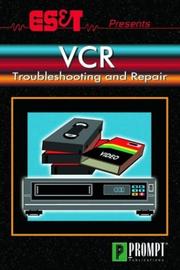 Cover of: ES&T presents VCR troubleshooting and repair by [editor, J.B. Hall, Nils Conrad Perrson].