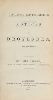 Cover of: Historical And Descriptive Notices Of Droylsden Past And Present by John Higson, John Higson