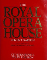 Cover of: The Royal Opera House Covent Garden