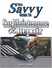 Cover of: Savvy Guide to Car Maintenance And Repair (Savvy Guide)