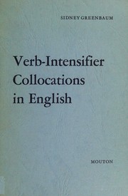 Verb-intensifier collocations in English by Sidney Greenbaum