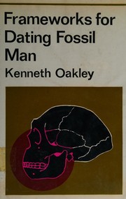 Cover of: Frameworks for dating fossil man